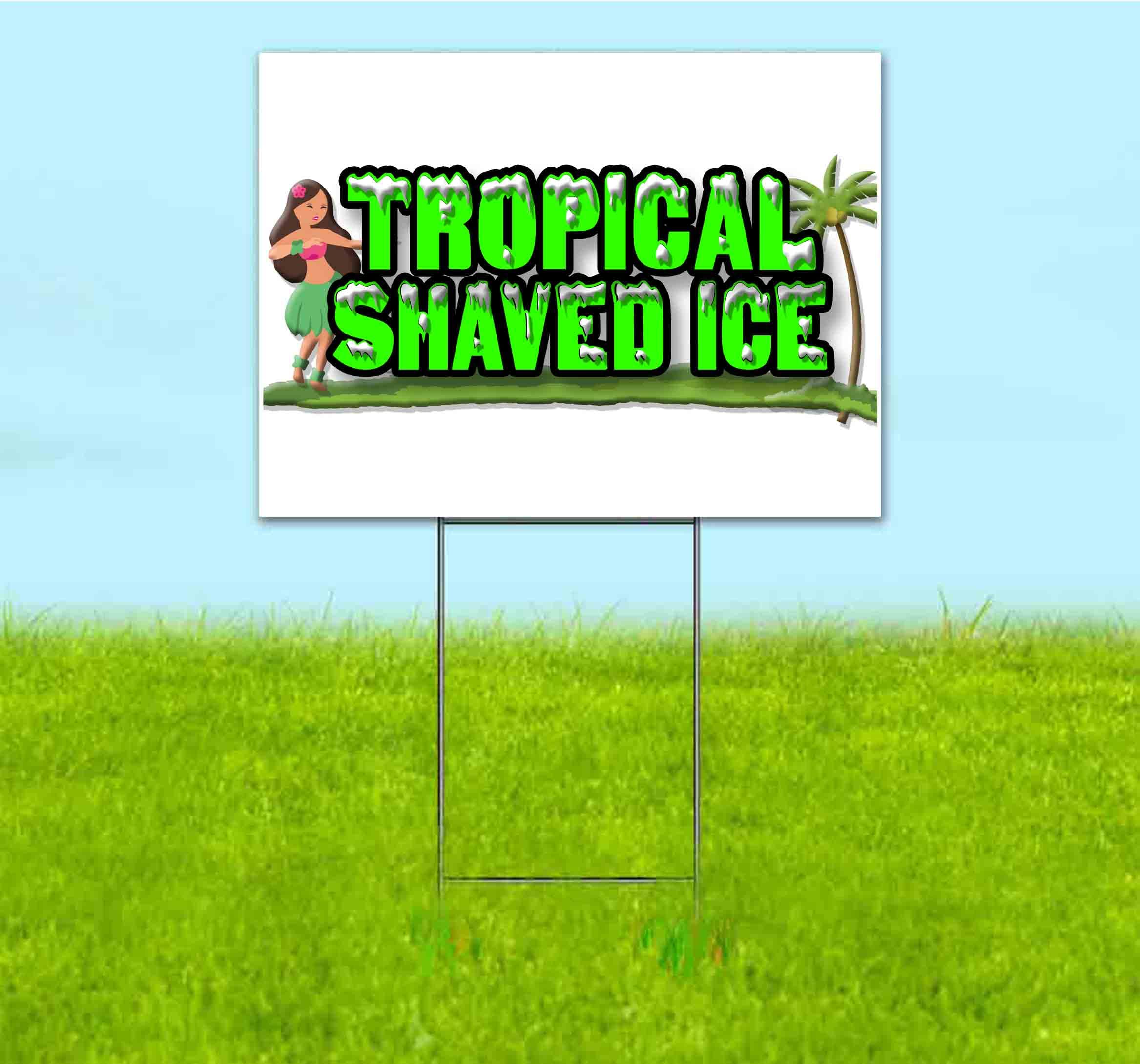 Tropical Shaved Ice 18x24 Inch Yard Sign with Metal Step Stake - Bulk Discounts & Multi-Pack Options for Business Advertising, Events, and Seasonal Promotions