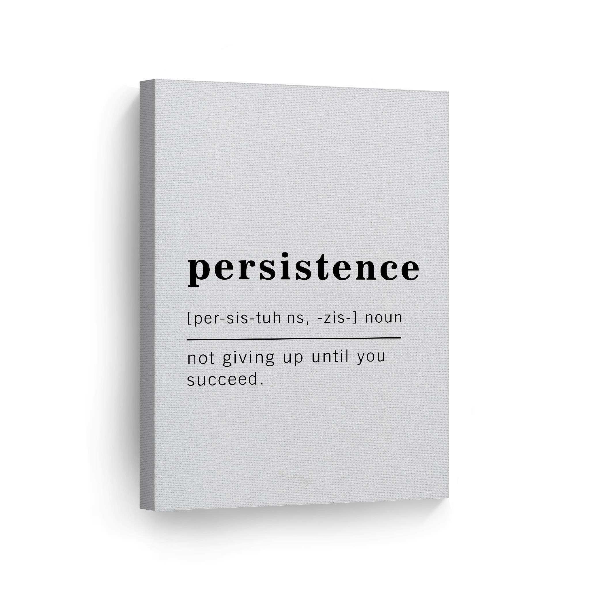 Funny Noun Dictionary Definition of Persistence Canvas Print - Inspirational Quote Wall Art for Office, Living Room & Bedroom Decor - Ready to Hang 36x24 - Made in USA - Perfect for Home, Office & Gift Giving