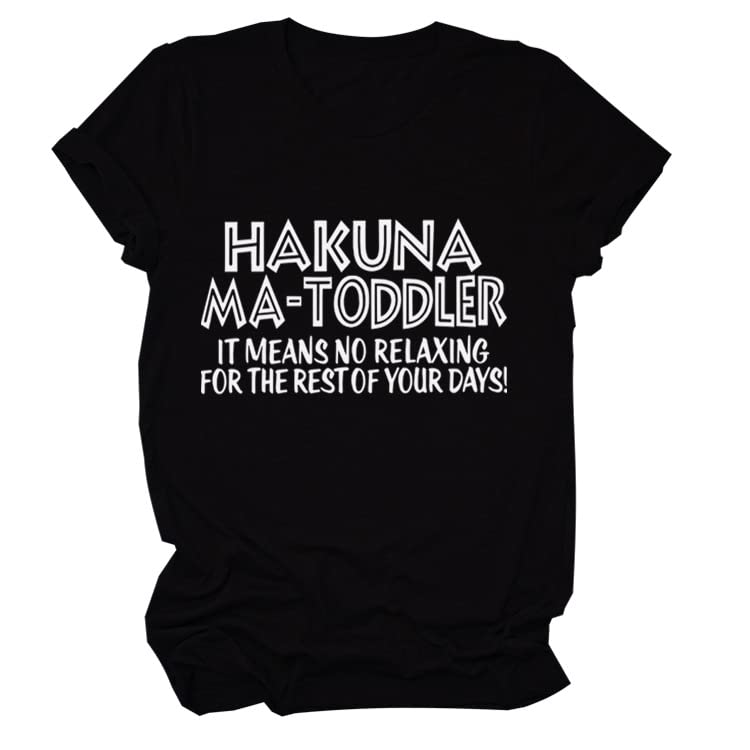 **Hakuna MA Toddler & Women's Summer T-Shirt - Funny Letter Print, Short Sleeve, Loose Fit Casual Tee for Kids & Adults - Perfect for Beach, Vacation & Everyday Wear**