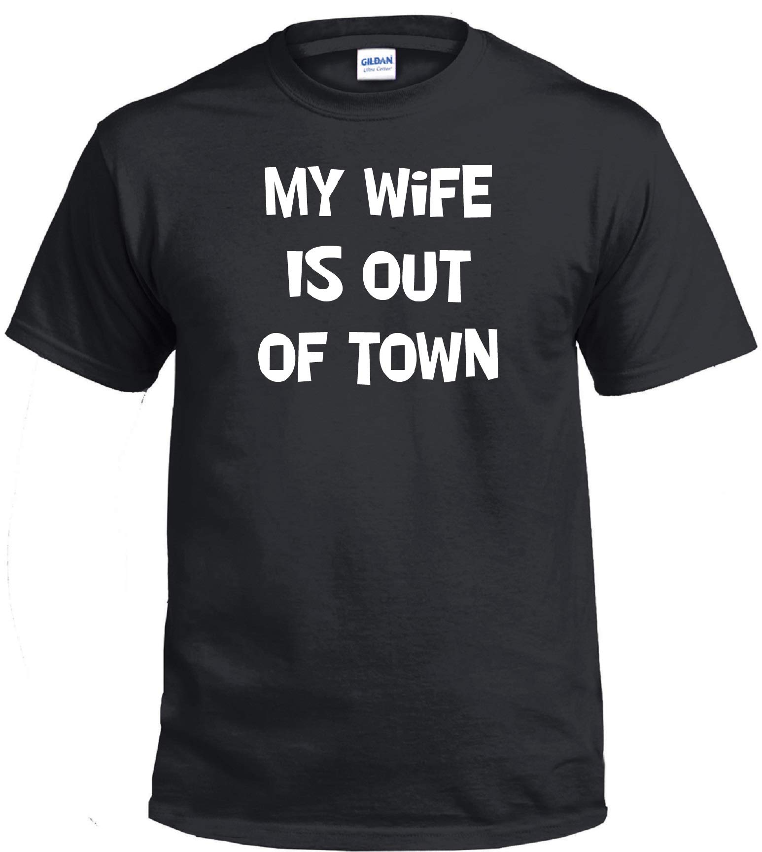 Funny 'My Wife is Out of Town' Black T-Shirt for Men - Cool Graphic Tee with Attitude - Perfect for Casual Wear, Parties & Gifts
