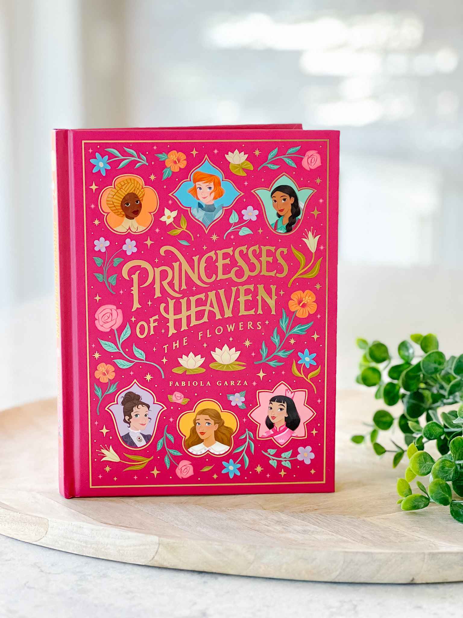 Princesses of Heaven: The Flowers Book - Inspirational Storybook for Kids' Bedtime Reading & Gift Ideas