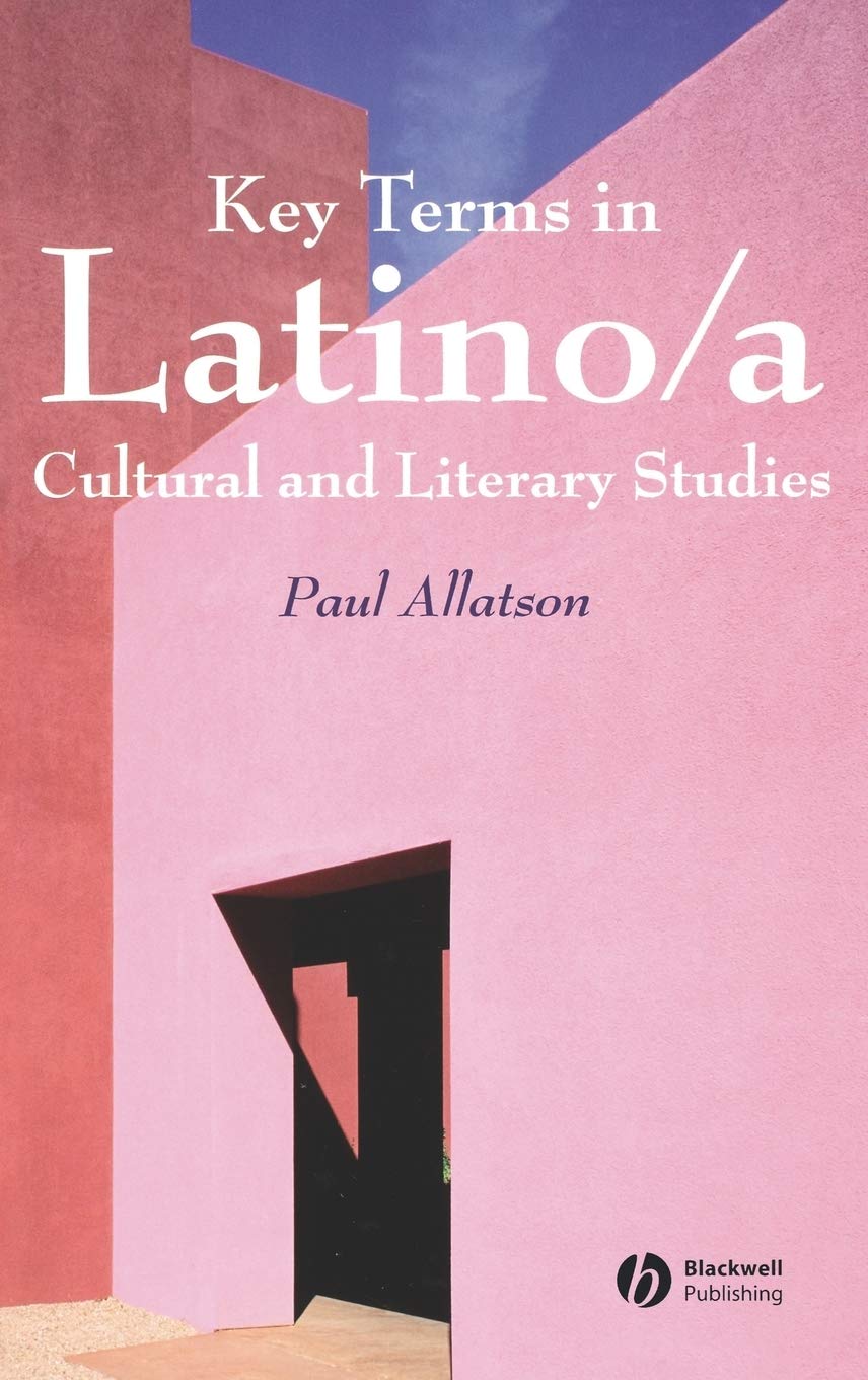 Key Terms in Latino/a Cultural and Literary Studies - Essential Vocabulary for Academic Research & Hispanic Literature Analysis