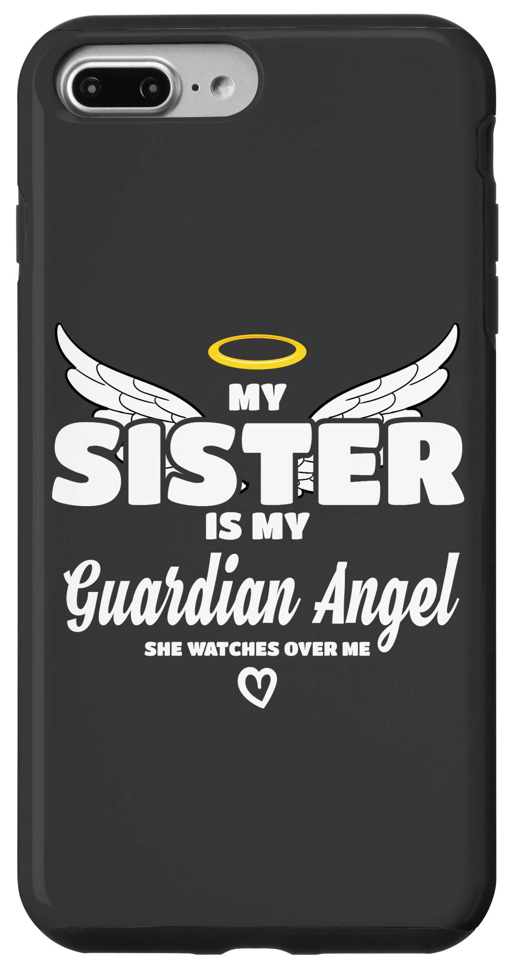 iPhone 7 Plus/8 Plus Guardian Angel Memorial Case - My Sister Watches Over Me - Durable Protective Phone Cover for Remembrance & Daily Use