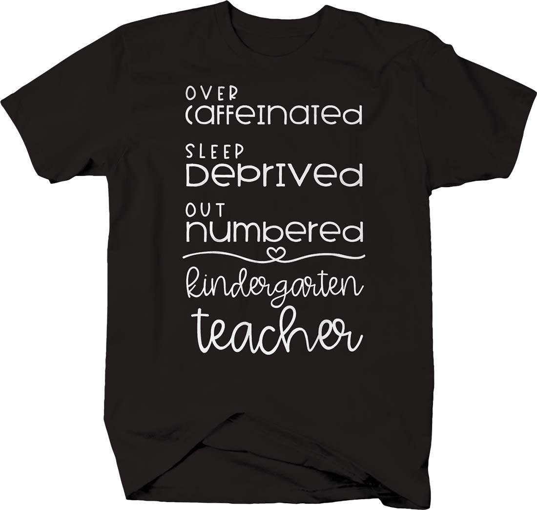 Funny Caffeinated Sleep Deprived Kindergarten Teacher T-Shirt for Men - Comfortable Graphic Tee for Teachers, Educators & Coffee Lovers - Perfect for School, Work & Casual Wear