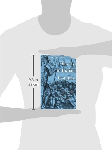 Slavery in Indian Country: The Changing Face of Captivity in Early America | Native American History Book | Perfect for US History Students & Researchers
