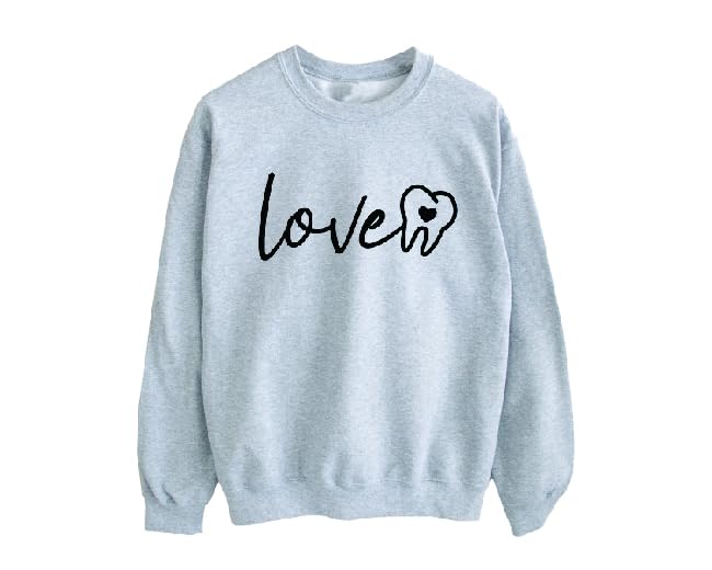 Love Tooth Sweatshirt & Hoodie - Perfect Gift for Dentists, Dental Students & Teeth Enthusiasts | Funny Dental Apparel for Work, School & Casual Wear