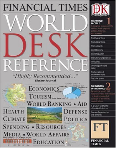 Financial Times World Desk Reference 2004 - Global Economic Data & Country Statistics | Perfect for Business Research, Investors & Students