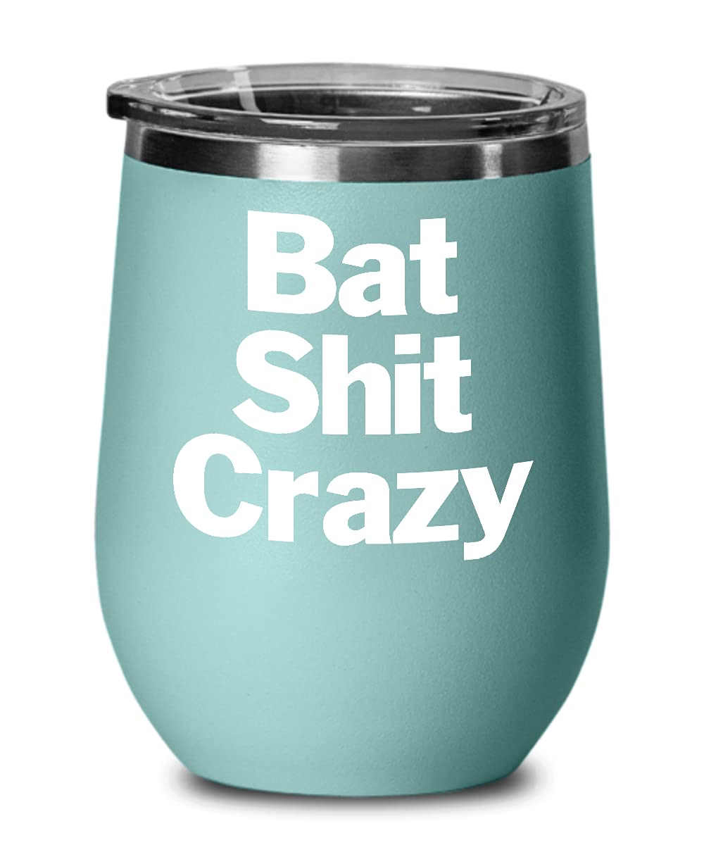 Bat Shit Crazy Wine Tumbler - 20oz Insulated Travel Cup with Lid & Straw, Funny Novelty Drinking Glass for Wine Lovers - Perfect for Parties, Gifts & Crazy Adventures
