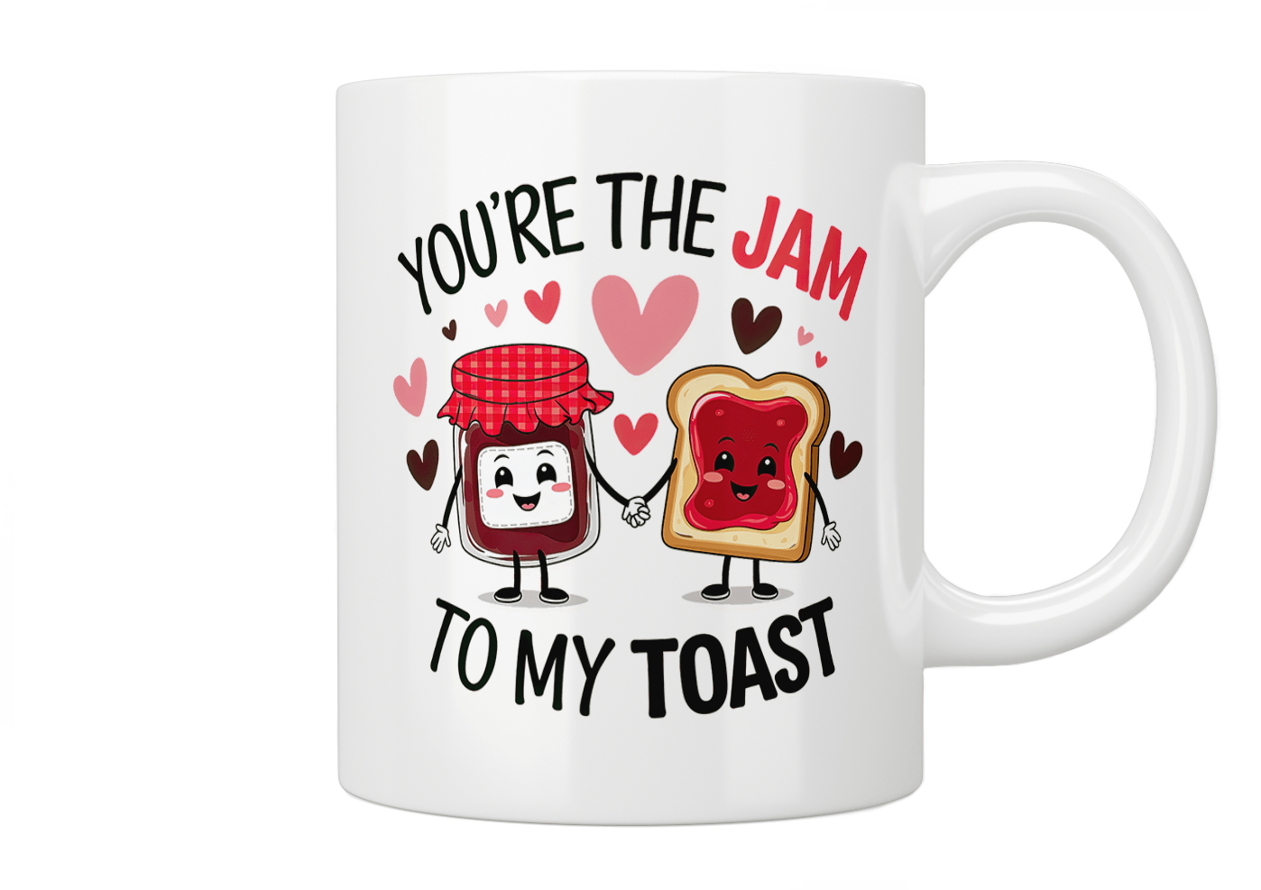 You're The Jam To My Toast