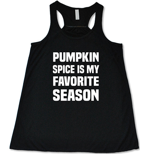 Pumpkin Spice Is My Favorite Season T-Shirt - Funny Fall Autumn Thanksgiving Graphic Tee for Women & Men - Perfect for Halloween, Coffee Lovers & Cozy Season Outfits