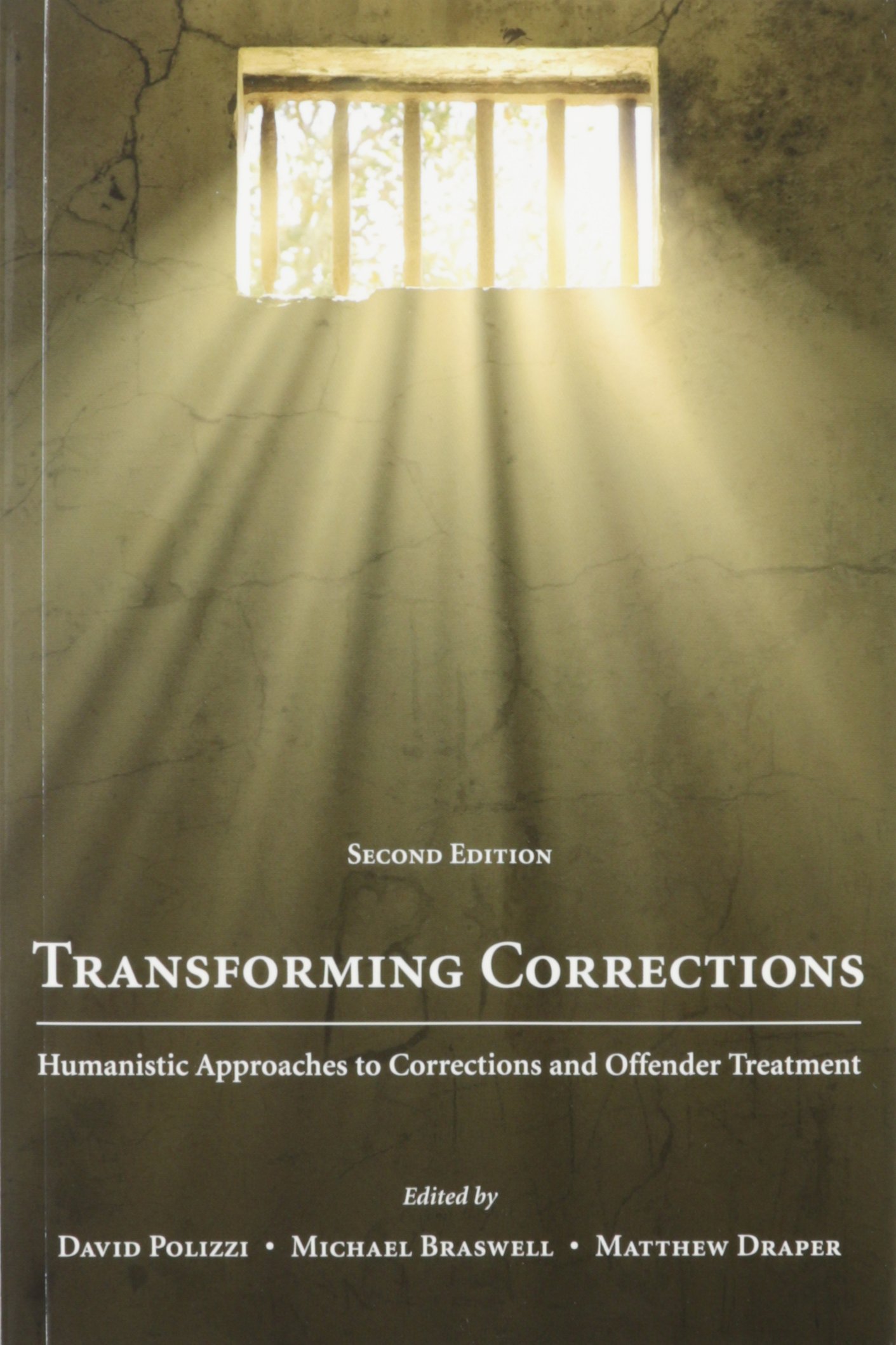 Humanistic Approaches to Corrections & Offender Rehabilitation - Transformative Justice Methods for Prison Reform & Criminal Justice System