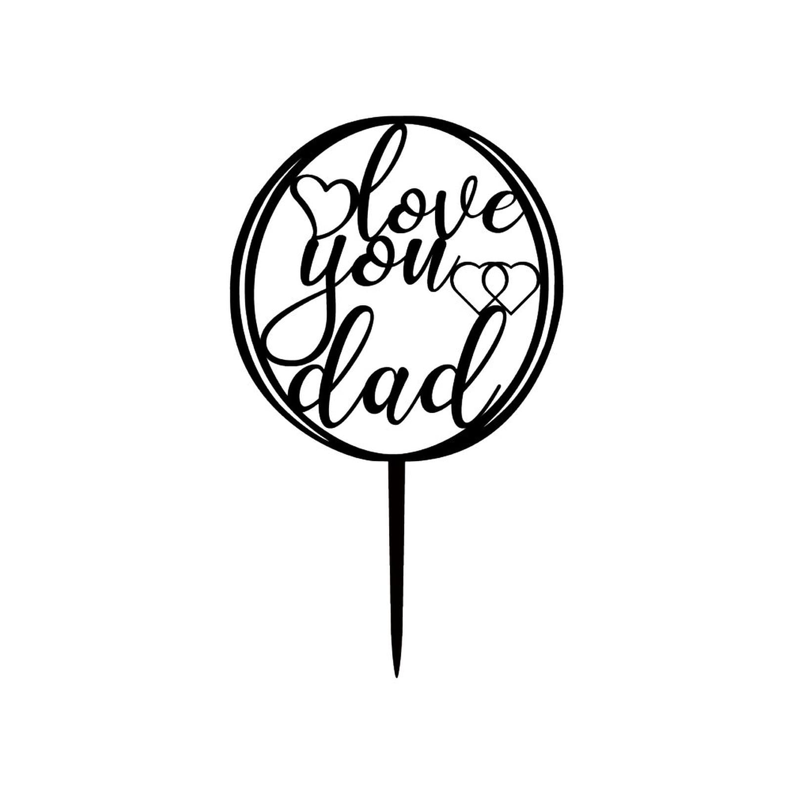 Happy Father's Day Acrylic Cake Topper - Black 'Love You Dad' Circle Decoration for Cakes | Perfect Father's Day Gift & Party Decoration | Ideal for Birthday Cakes, Cupcakes, and Dessert Tables