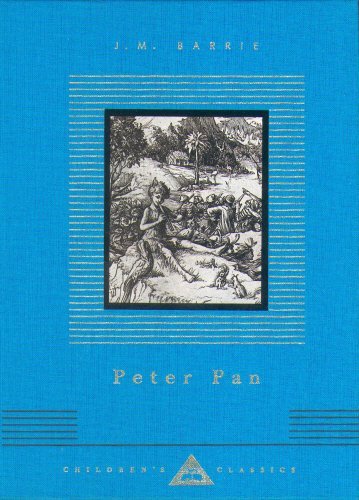 Peter Pan (Everyman's Library Children's Classics) by James Barrie | Timeless Fantasy Adventure Book for Kids | Perfect for Bedtime Stories & Childhood Imagination
