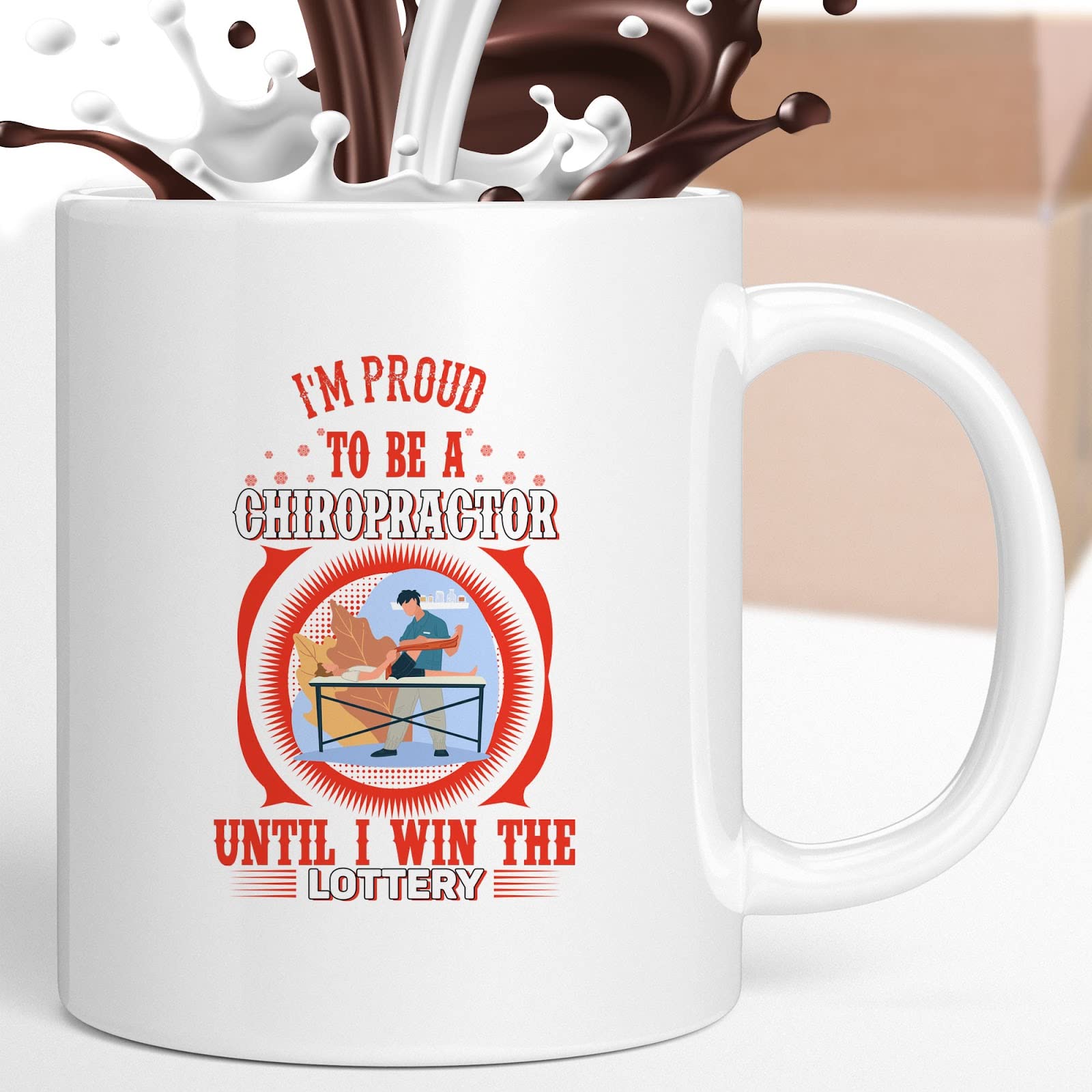 Funny Coffee Mug - Proud Chiropractor Until Winning Lottery - Humorous Gift for Men, Women, Coworkers & Family - Birthday, Christmas Novelty Cup - Perfect for Office, Home & Gag Gifts (567539)