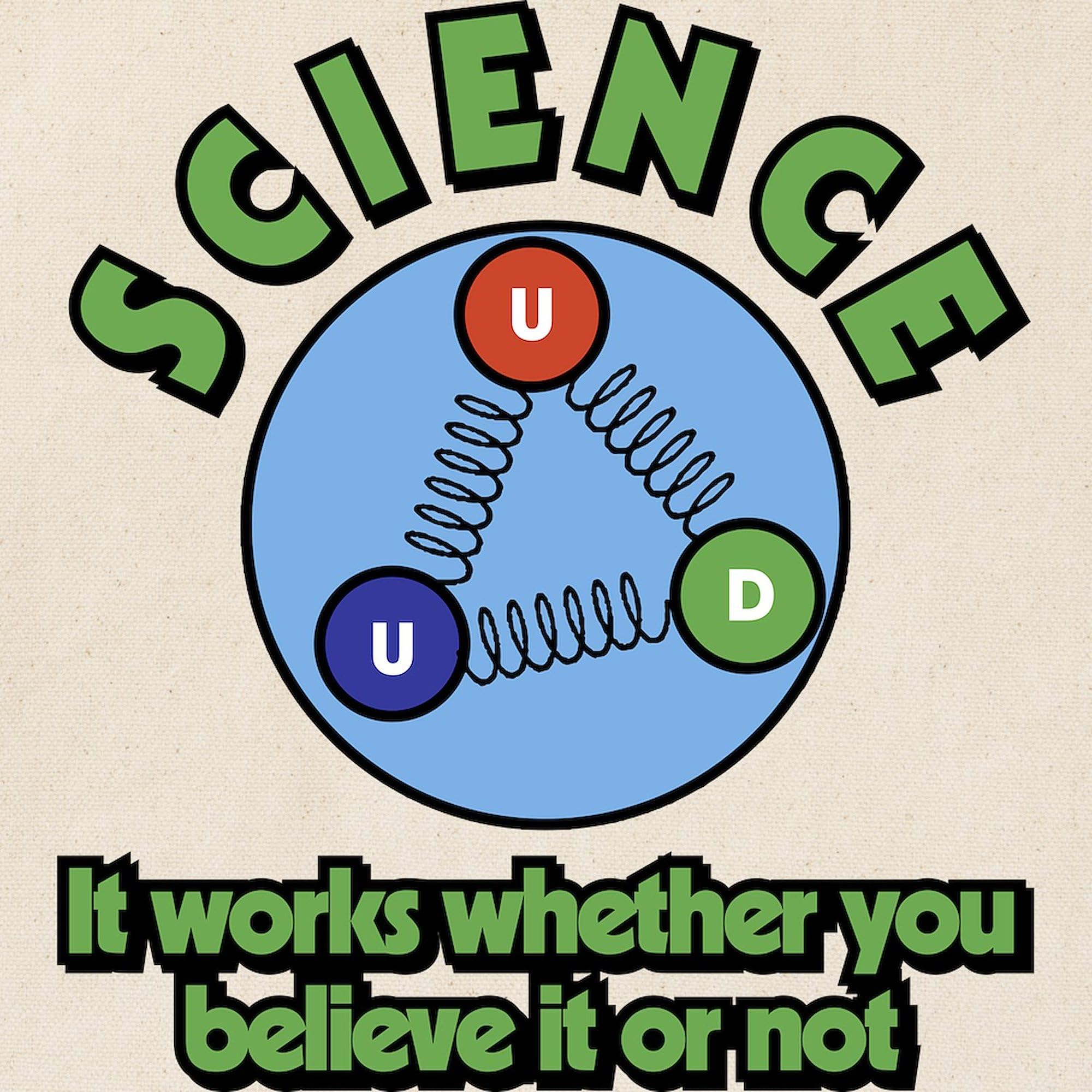Science It Works Whether You Believe It Tote Bag - Natural Canvas Reusable Shopping Bag for Groceries, Beach & Everyday Use