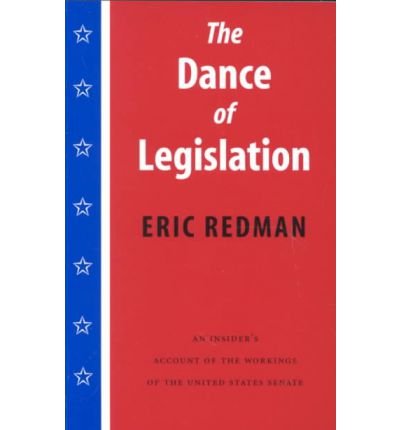 The Dance of Legislation by Eric Redman | Political Science Book | Government Process & Policy Making | Perfect for Law Students & Political Enthusiasts