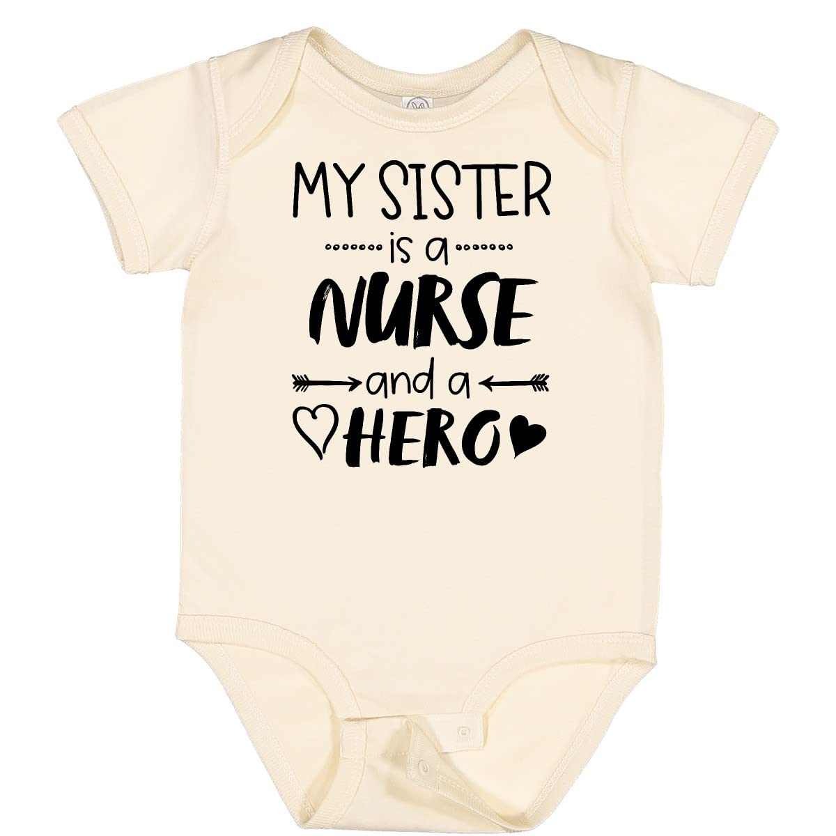 Inktastic My Sister is a Nurse and a Hero Baby Bodysuit - Cute Nursing Apparel for Infants, Comfortable Cotton Onesie for Newborns & Toddlers - Perfect Gift for Nurse Sisters & Healthcare Workers
