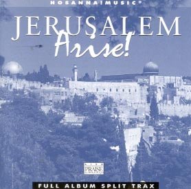 Jerusalem Arise! Hosanna! Full Worship Album with Split Tracks - Perfect for Church Services, Prayer Meetings & Christian Gatherings