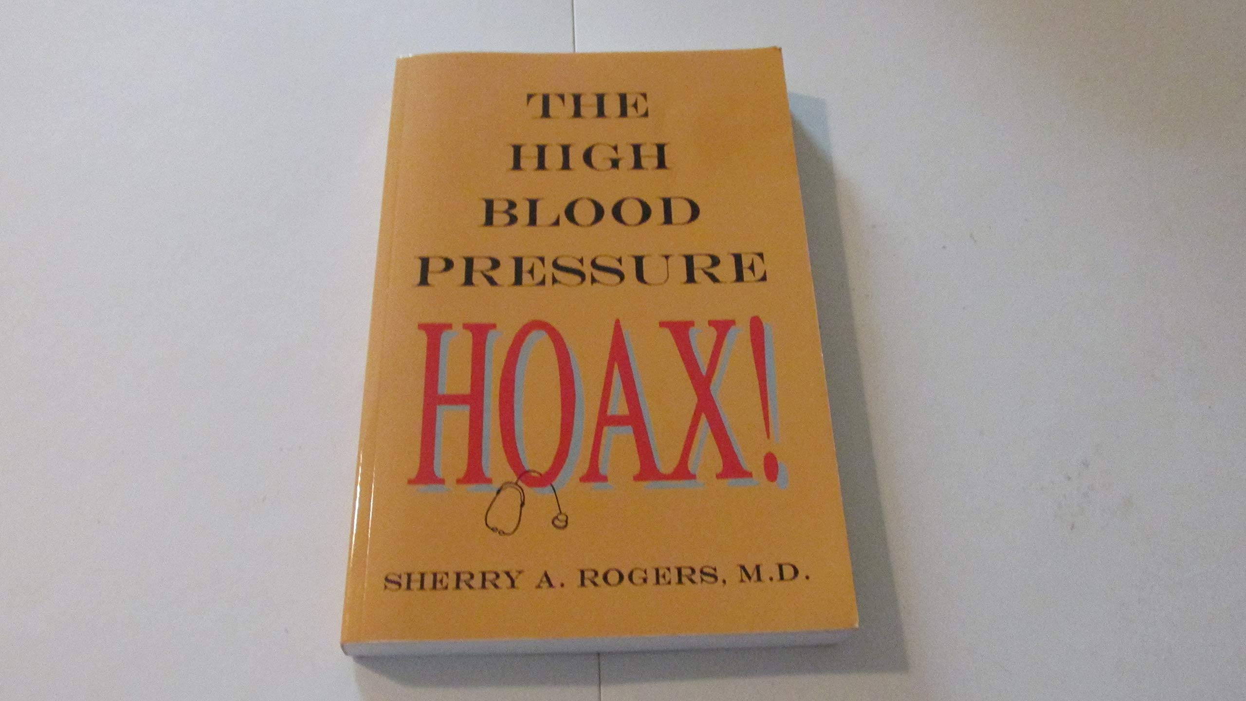 The High Blood Pressure Hoax: Natural Remedies & Prevention Guide for Healthy Living - Perfect for Home, Office & Travel Wellness