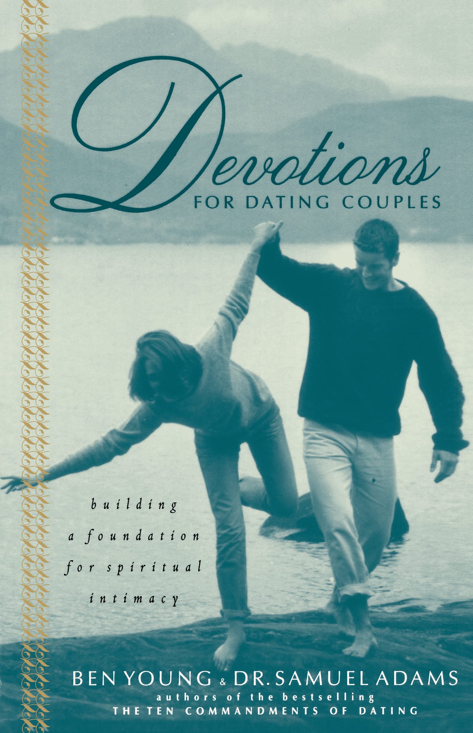 Devotions for Dating Couples: Building a Strong Spiritual Foundation for Christian Relationships - Perfect for Couples' Bible Study & Romantic Faith Growth
