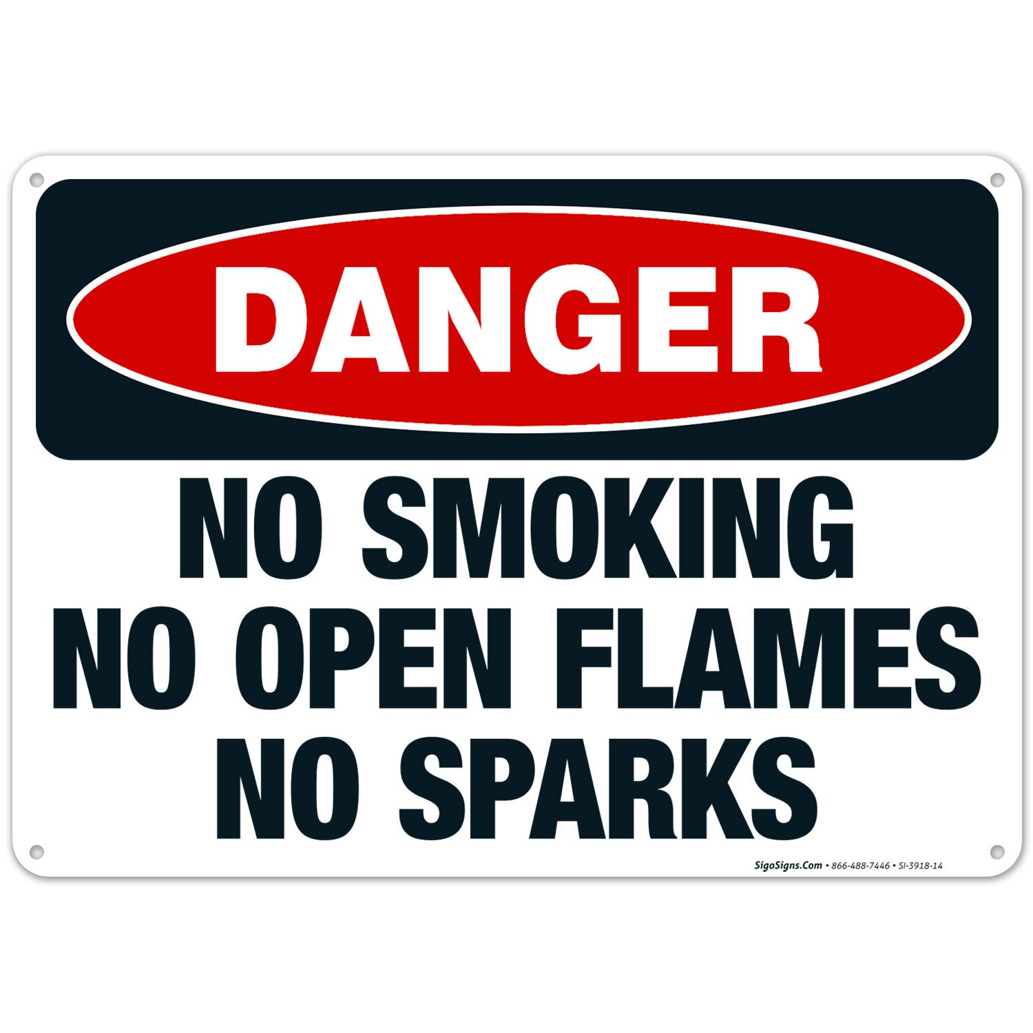 No Smoking No Open Flames No Sparks OSHA Danger Sign - 10x14 Inch Rustproof Aluminum Safety Sign, Fade Resistant for Indoor/Outdoor Use - Made in USA | Perfect for Factories, Warehouses & Hazardous Work Areas