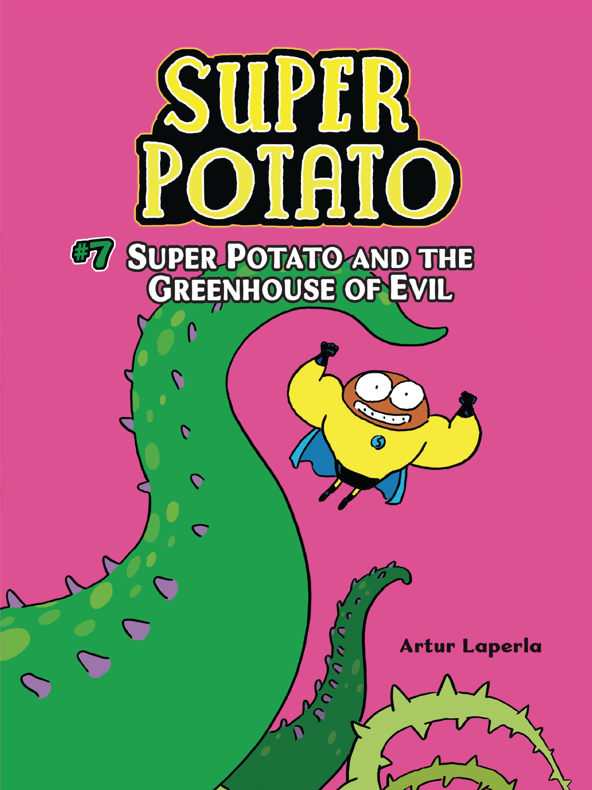 Super Potato and the Greenhouse of Evil: Book 7 - Children's Adventure Chapter Book for Kids Ages 6-9 | Fun Reading for Bedtime, Classroom & Road Trips
