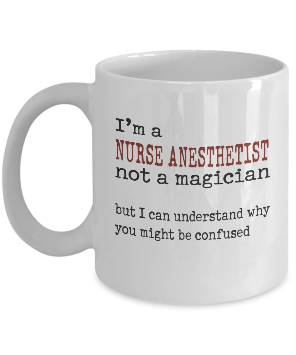 Funny Nurse Anesthetist Coffee Mug - 