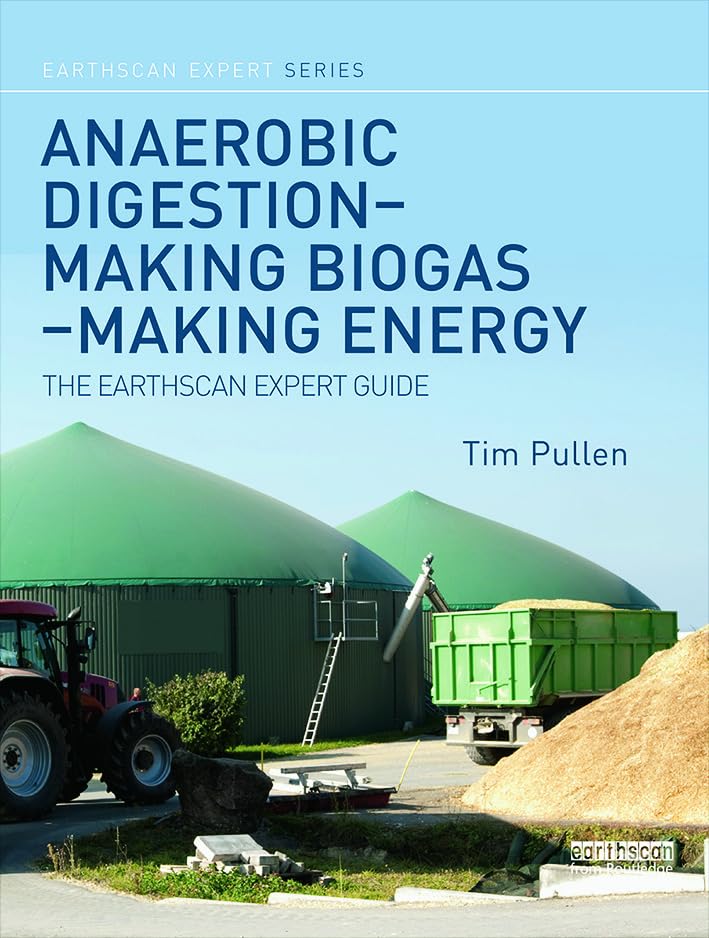 Anaerobic Digestion for Biogas Production & Renewable Energy Generation | Earthscan Expert Guide | Sustainable Waste Management & Off-Grid Power Solutions