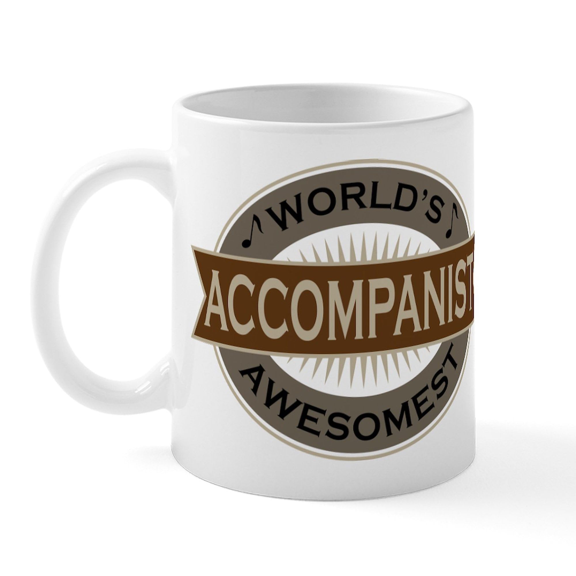 11 oz (325 ml) Ceramic Coffee Mug - Awesome Accompanist Design - Perfect for Tea, Hot Chocolate & Office Use - CafePress