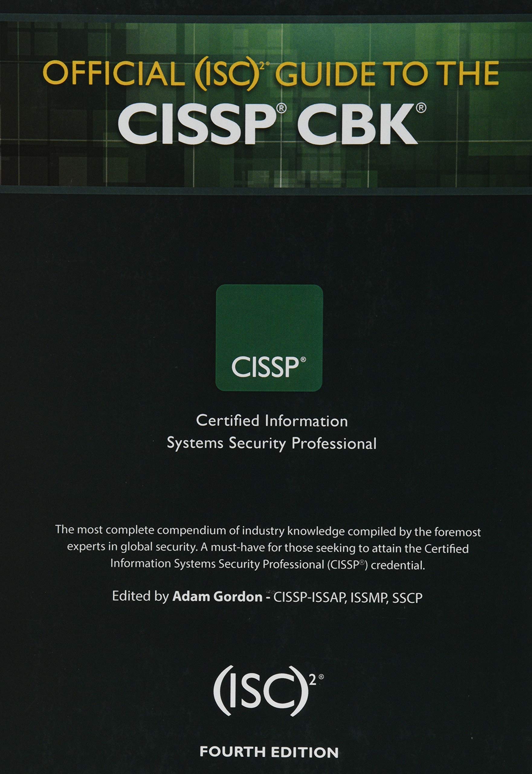 Official (ISC)2 Guide to the CISSP CBK - Certified Information Systems Security Professional Reference Book | Cybersecurity Certification Study Guide for IT Professionals