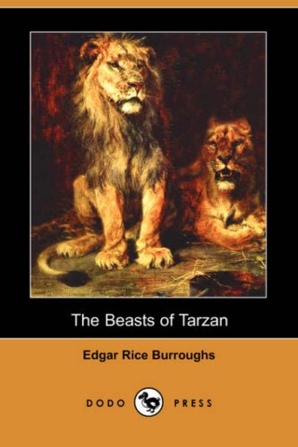 The Beasts of Tarzan by Edgar Rice Burroughs - Classic Adventure Novel | Dodo Press Edition | Perfect for Book Collectors & Tarzan Fans