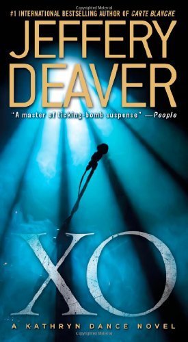 XO: A Kathryn Dance Novel by Jeffery Deaver (2012) Mass Market Paperback - Perfect for Crime Thriller Fans and Book Club Discussions
