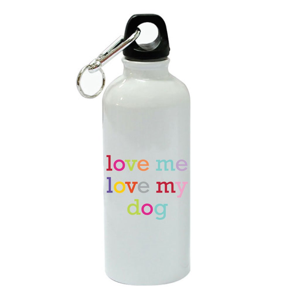 Love Me Love My Dog 20oz White Aluminum Sports Water Bottle - Leak Proof, BPA Free - Perfect for Gym, Hiking & Outdoor Activities