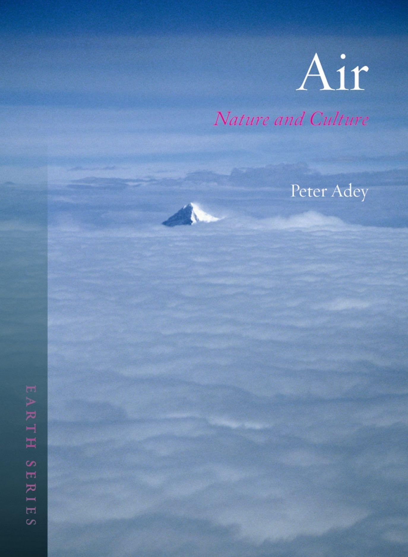 Air: Nature and Culture (Earth) - Exploring the Science and Beauty of Earth's Atmosphere | Perfect for Environmental Studies & Nature Lovers
