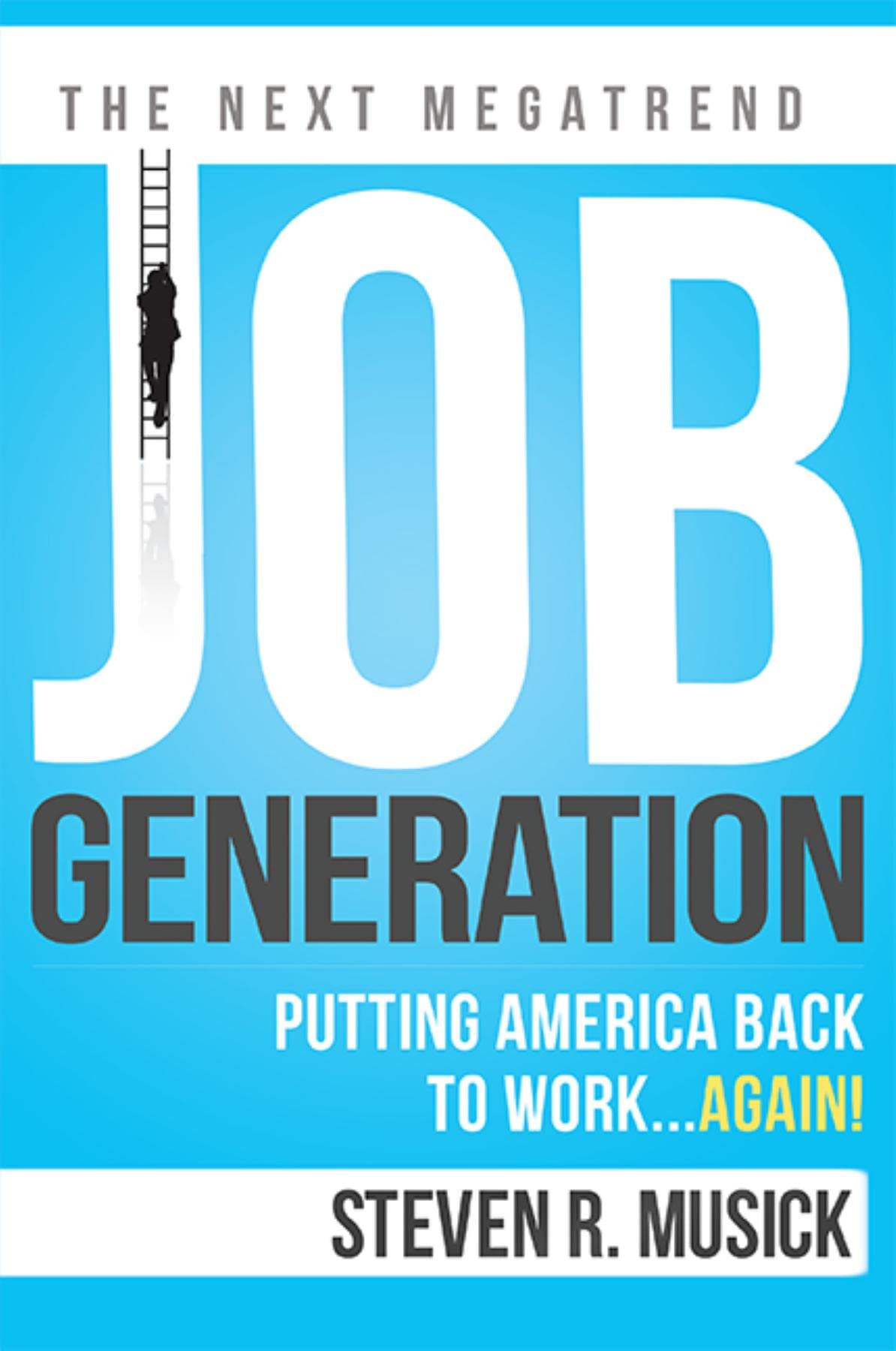 Job Creation Strategies: Revitalizing the American Workforce | Employment Solutions for Economic Recovery