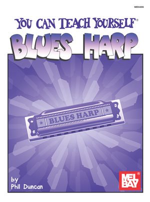 Mel Bay You Can Teach Yourself Blues Harmonica - Beginner to Advanced Harmonica Lessons for Self-Study - Perfect for Music Lovers, Home Practice & Jam Sessions