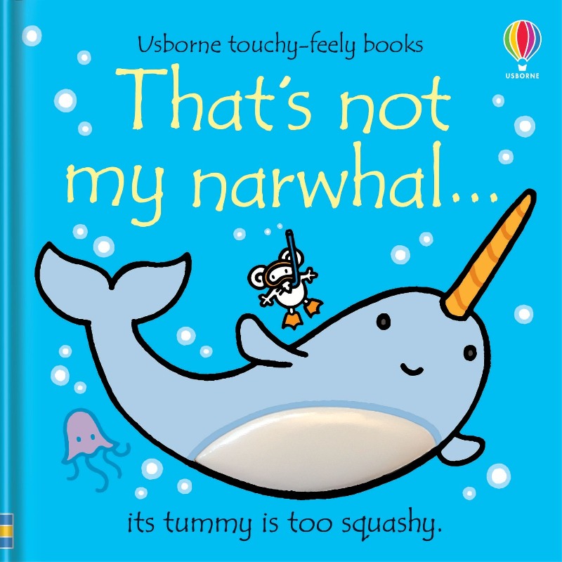 That's Not My Narwhal - Cute Touch-and-Feel Board Book for Babies & Toddlers | Interactive Sensory Learning | Perfect for Bedtime Stories & Early Childhood Development