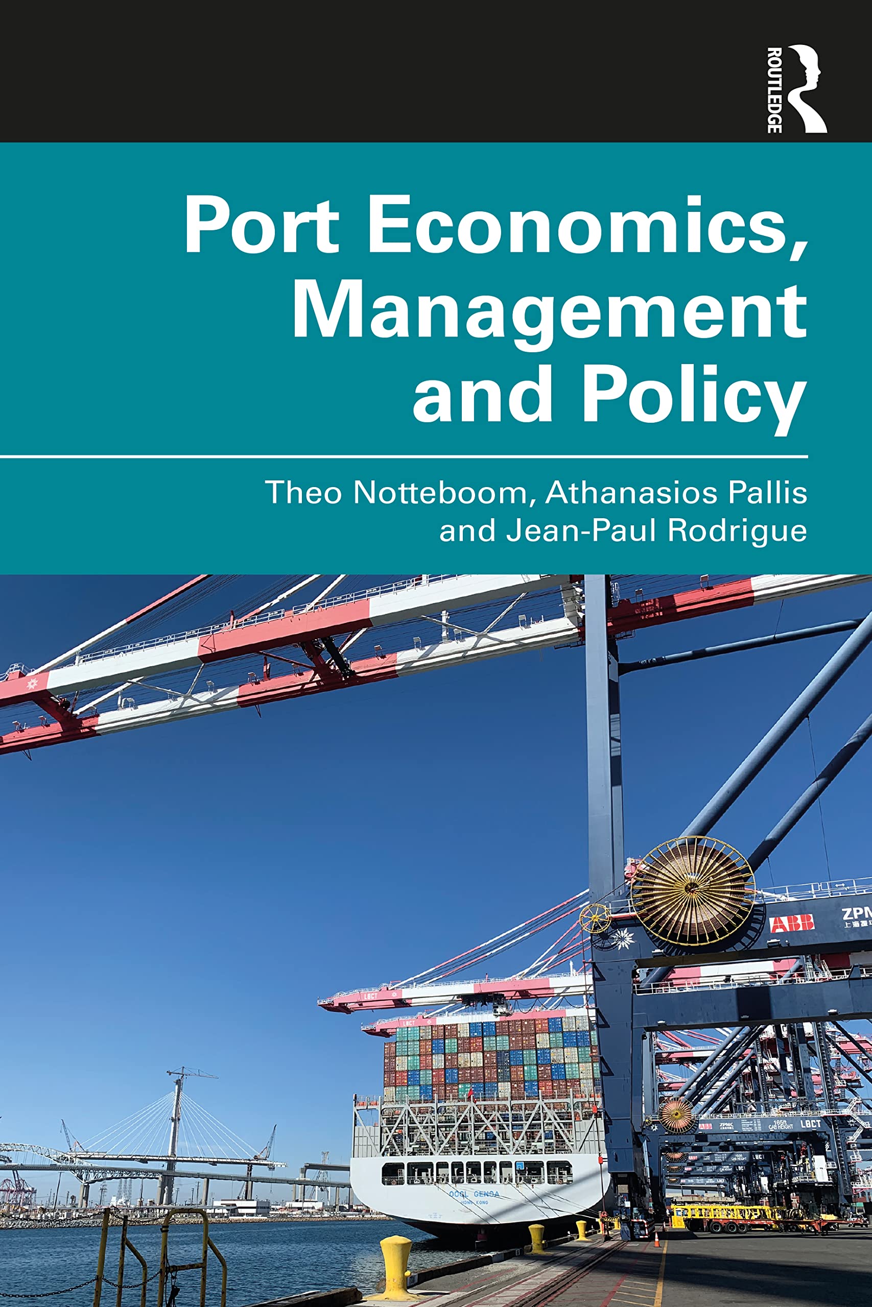 Port Economics, Management and Policy - Comprehensive Guide for Maritime Industry Professionals | Best for Port Operations, Logistics Studies & Supply Chain Management