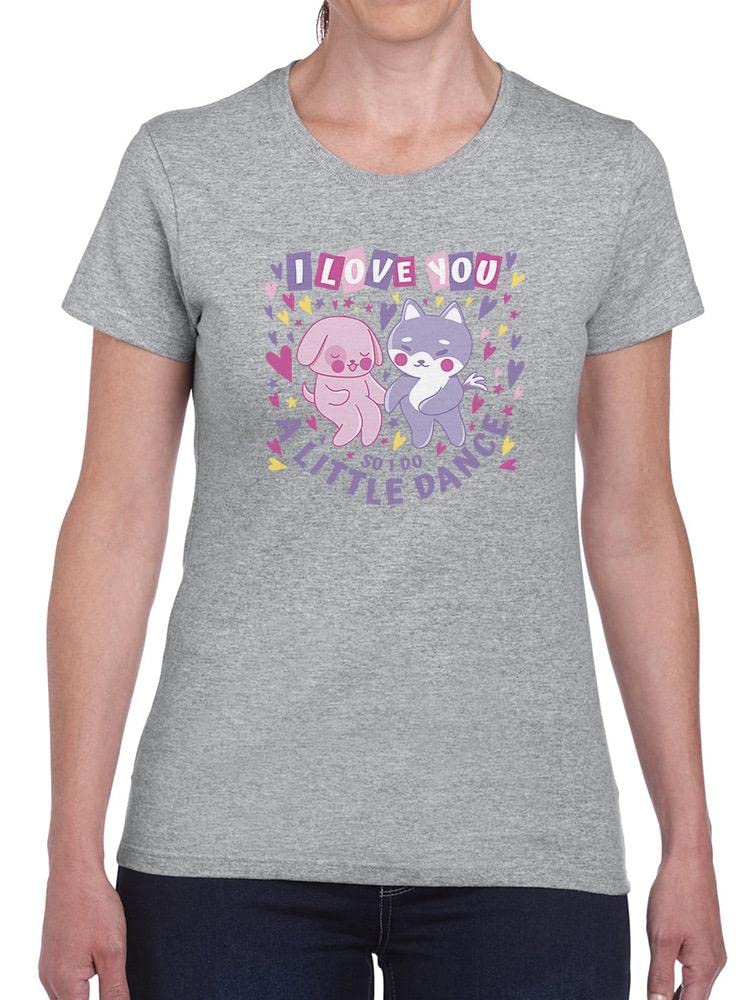 I Do A Little Dance Women's T-Shirt - Funny Graphic Tee by SmartPrintsInk | Casual Wear, Dance Party Outfit, Gift for Dancers