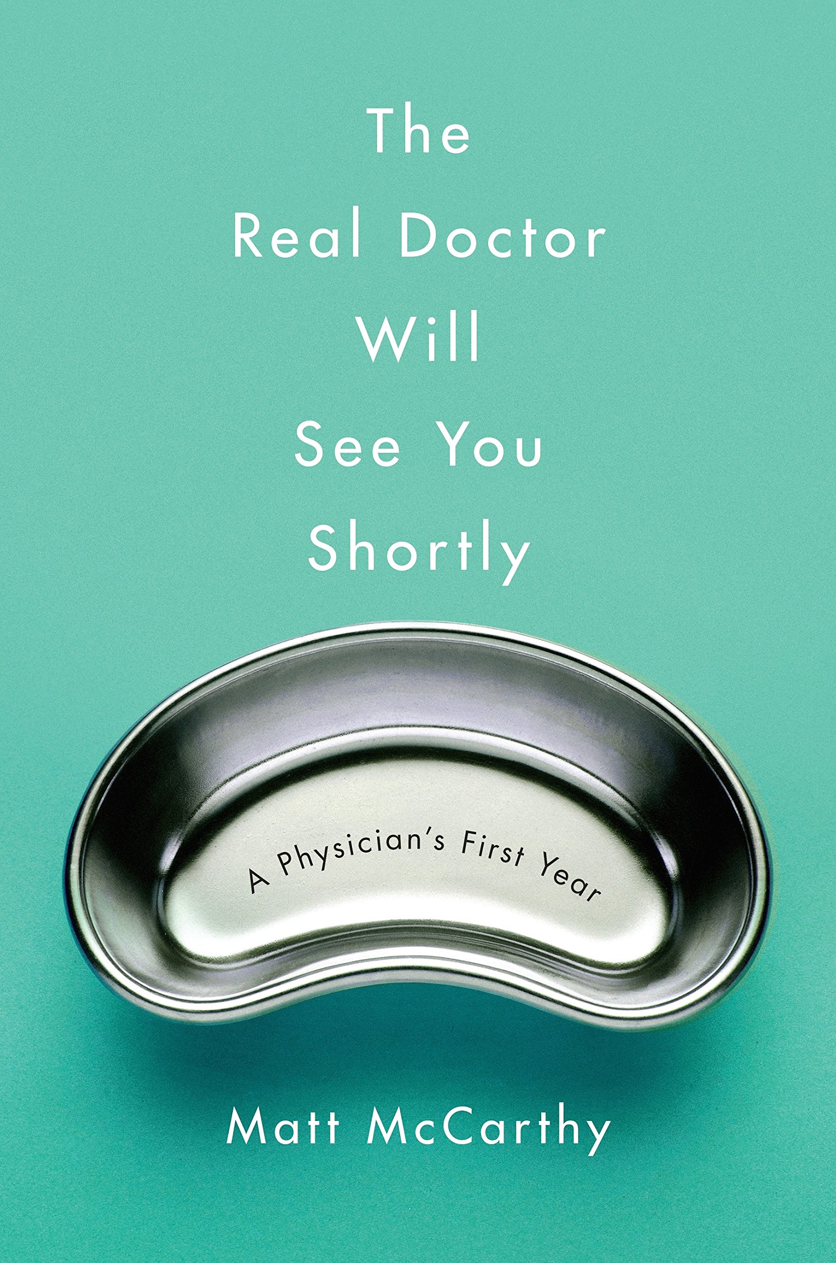 Real Doctor First Year: Physician's Journey for Medical Students & New Doctors