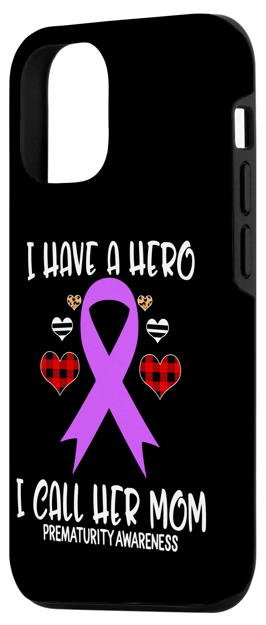 iPhone 12/12 Pro Case - Prematurity Awareness Ribbon Design 'I Have a Hero Call Her Mom' - Durable Protective Phone Cover for Everyday Use & Special Occasions