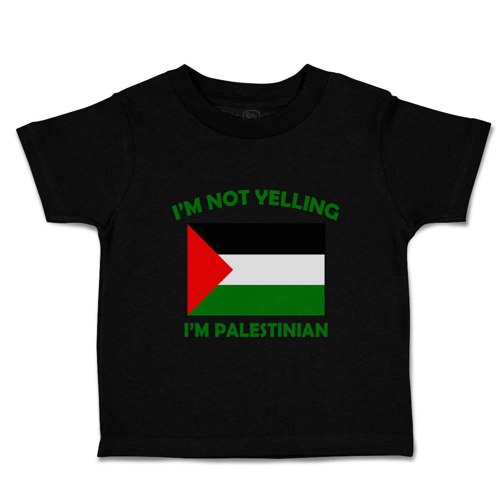 Custom Baby & Toddler T-Shirt - 'I'm Not Yelling I Am Palestinian' Cute Boy & Girl Outfit for Playdates, Family Gatherings & Cultural Pride