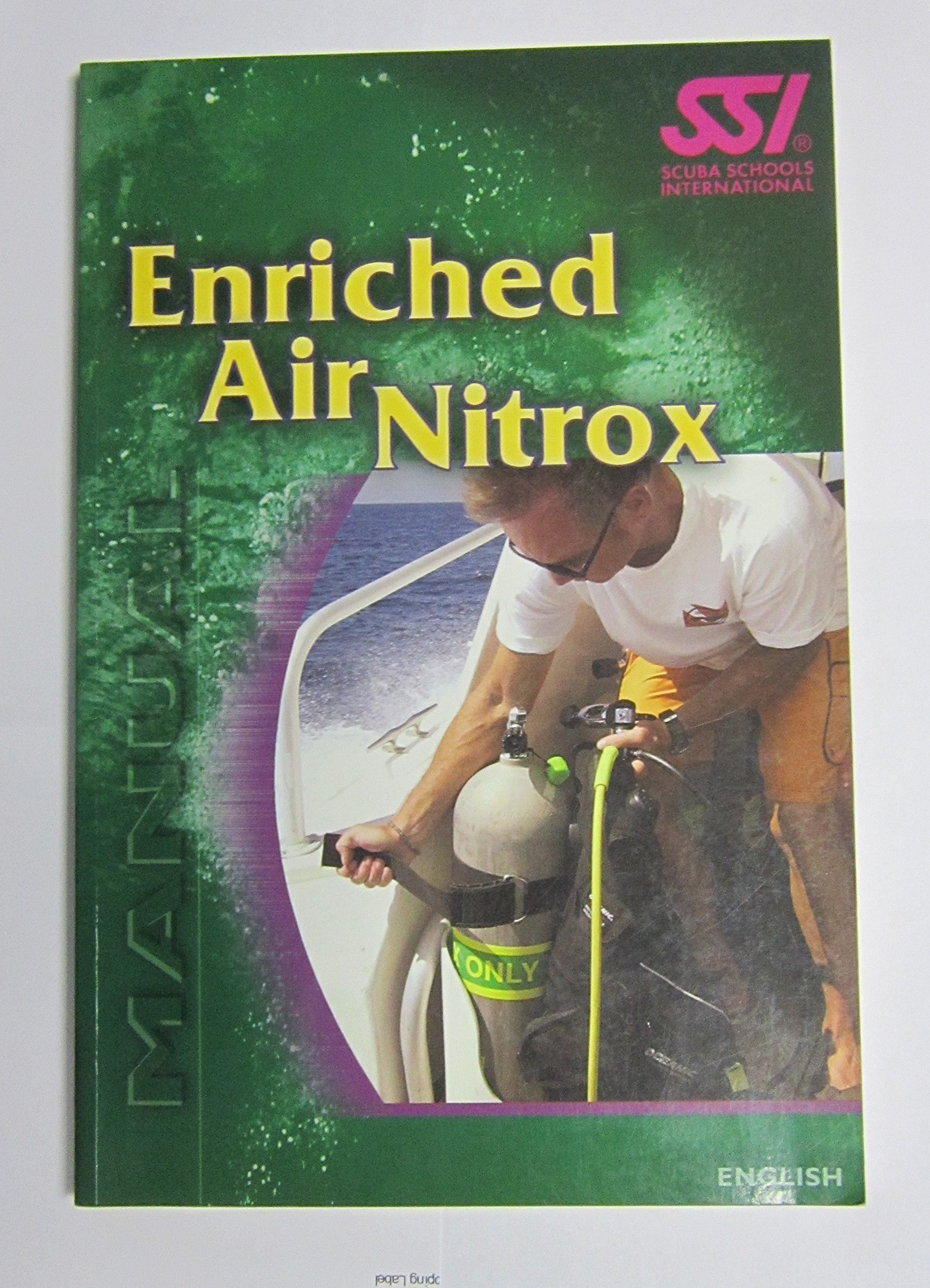 Scuba Schools International Enriched Air Nitrox Manual (2004) - Paperback Diving Guide for Scuba Certification & Technical Diving Training | Perfect for Dive Students & Instructors