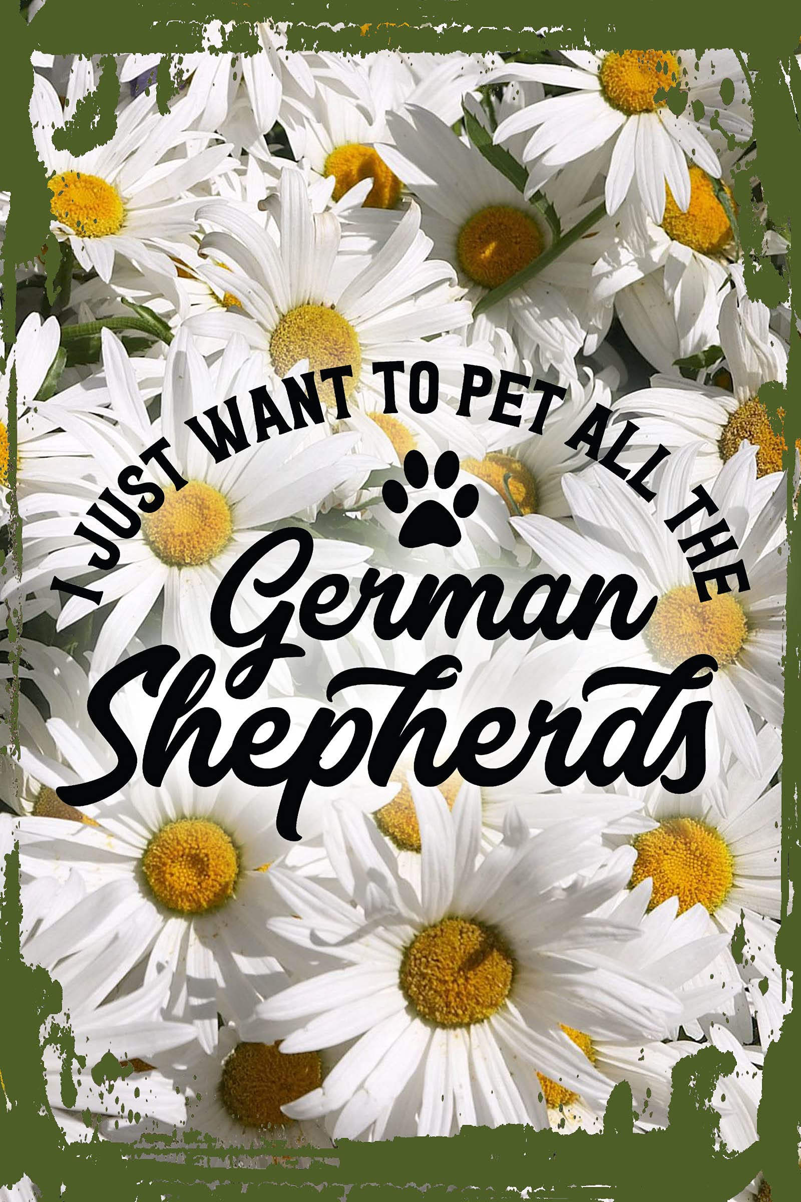 Funny German Shepherd Wall Art - Daisy Flower & Paw Print Dog Decor Hanging Sign 8x12 Inches | Perfect for Pet Lovers, Dog Themed Rooms & Humorous Gifts