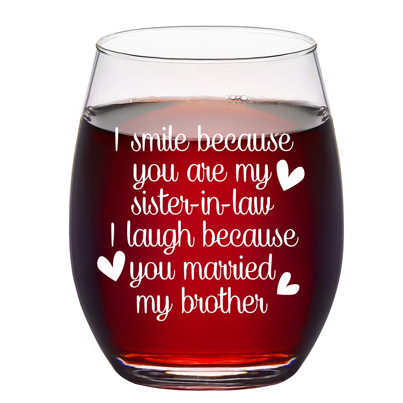 Funny Sister-in-Law Wine Glass Gift - 15Oz Stemless Wine Cup for Birthday, Bridal Shower, Wedding, Christmas - Perfect for Sister-in-Law, Bride & Women - Great for Parties, Celebrations & Relaxing at Home