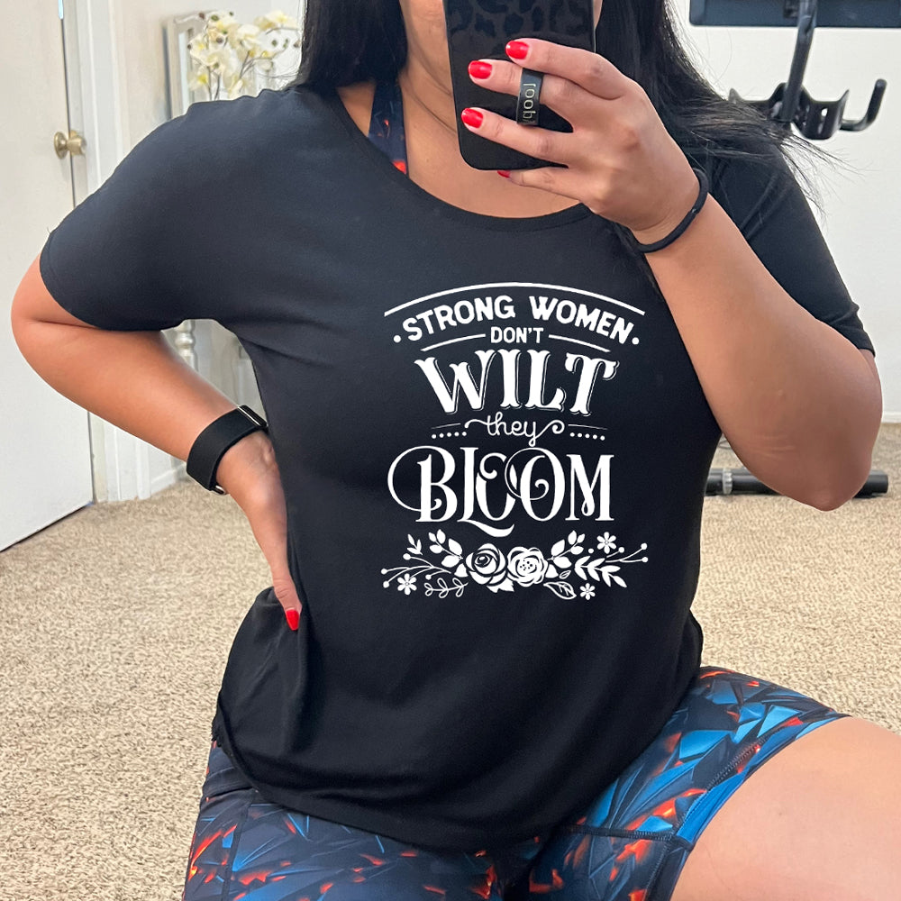 Strong Women Don't Wilt They Bloom - Comfortable Slouchy T-Shirt for Women | Casual Wear, Everyday Outfit, Lounge & Relaxation