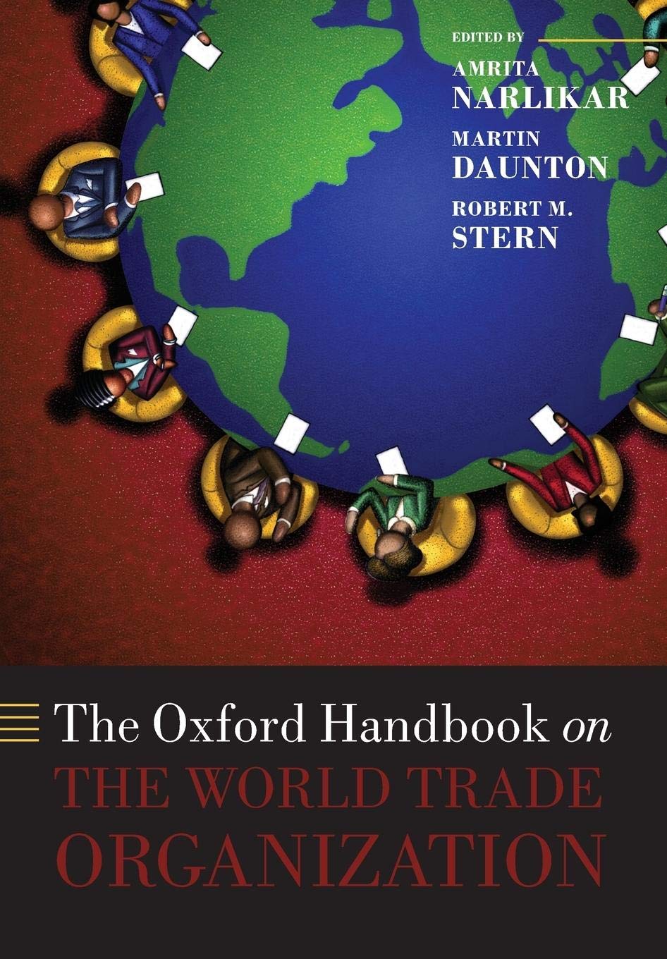 The Oxford Handbook on The World Trade Organization (Oxford Handbooks) - Essential Guide to Global Trade Policies & WTO Regulations for Students, Researchers & Policy Makers