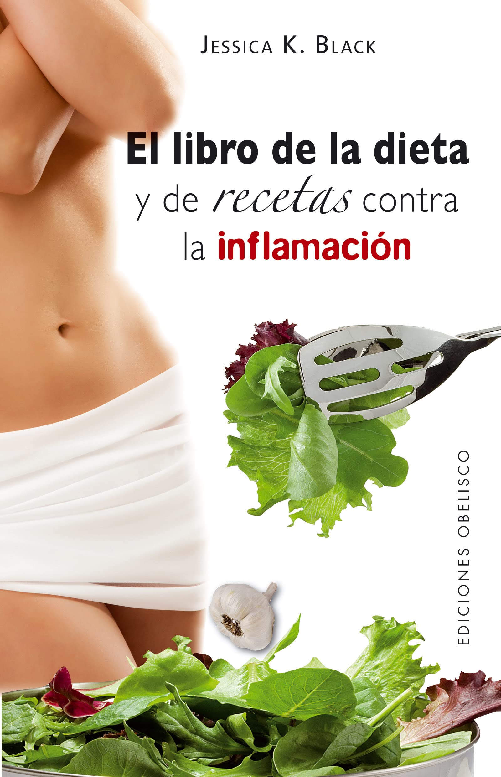 Anti-Inflammatory Diet & Recipe Book: Natural Health & Wellness Guide for Reducing Inflammation - Spanish Edition | Healthy Eating, Meal Planning & Gut Health Improvement
