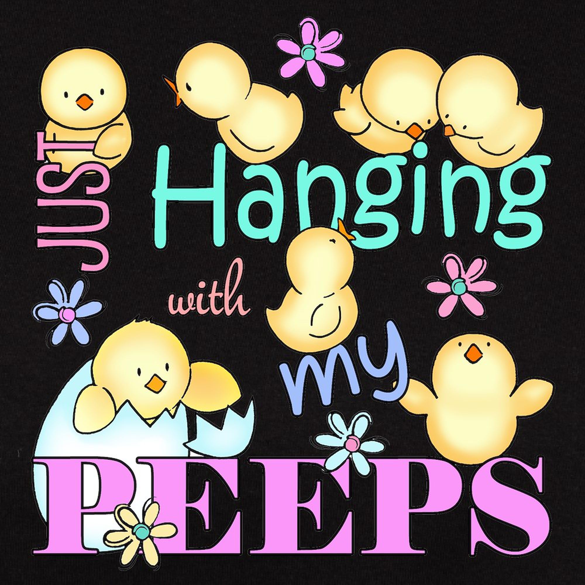 Just Hanging with My Peeps Women's Cotton Dark T-Shirt - Comfortable Casual Tee for Everyday Wear, Girls Night Out & Spring Celebrations