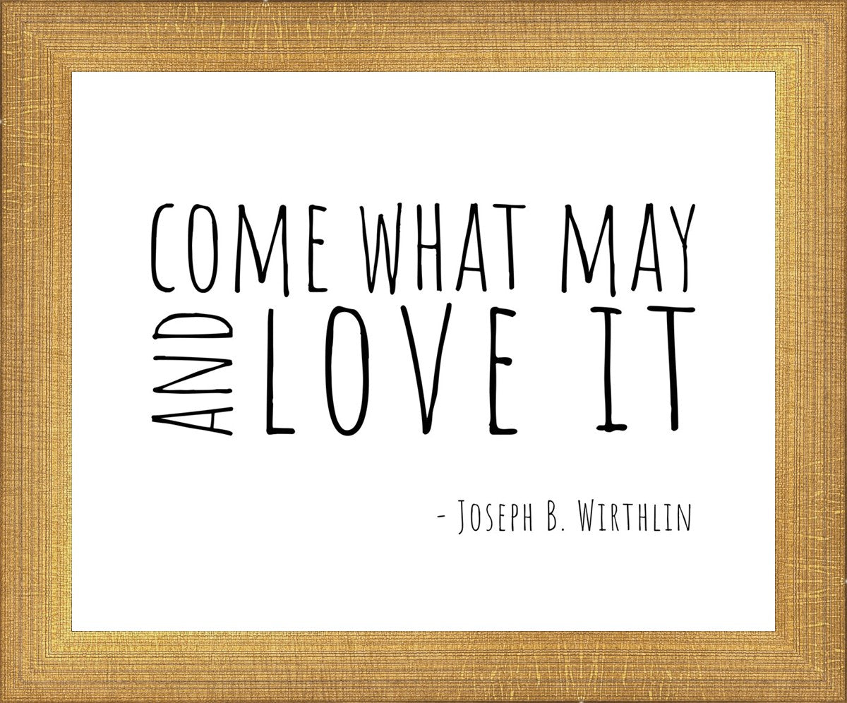 Come What May By Paige Tilly - Inspirational Wall Art Decor for Home, Office & Gift Giving | Motivational Quote Print for Living Room, Bedroom & Workspace